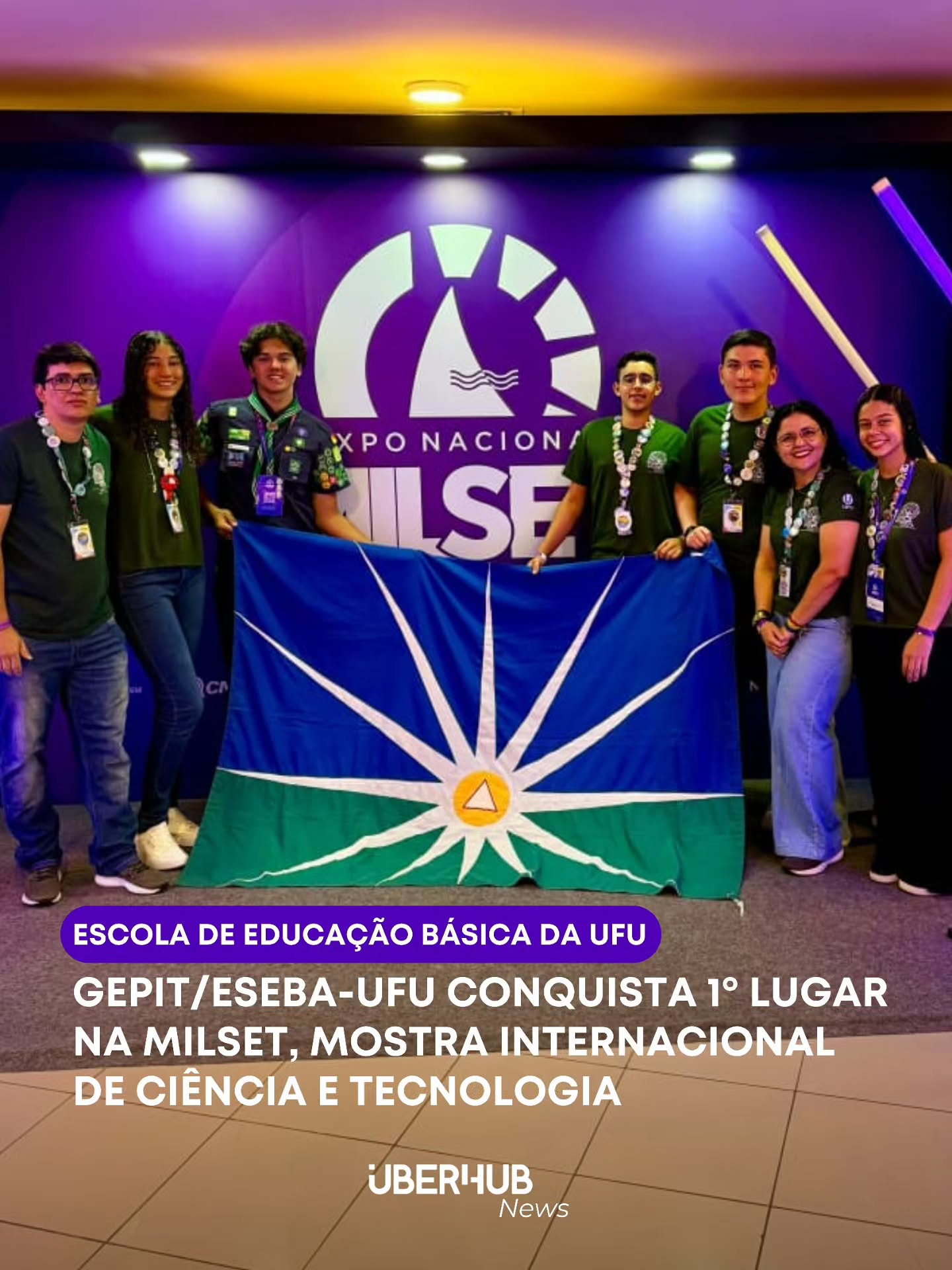 TOP1 🇧🇷 GEPIT/ESEBA-UFU conquista 1º lugar na MILSET, mostra internacional de ciência e tecnologia