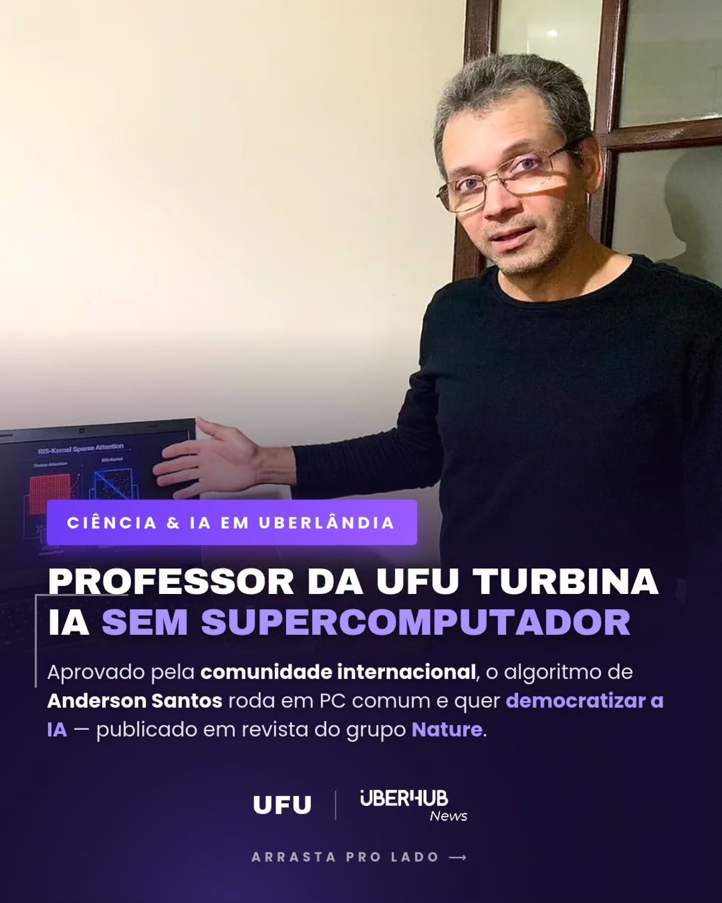 Ciência & IA em Uberlândia: professor e pesquisador da UFU cria IA que funciona sem supercomputador