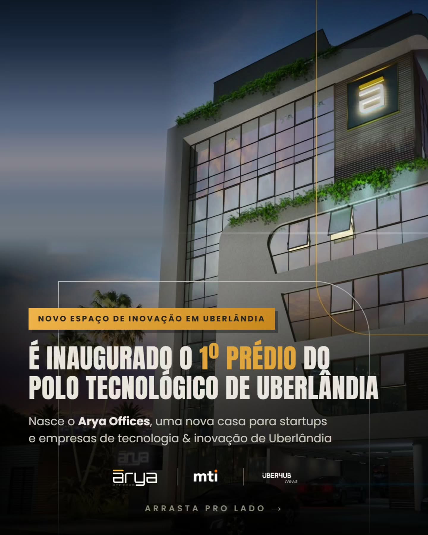 Novos espaços de inovação em Uberlândia: é inaugurado o primeiro prédio do Polo Tecnológico de Uberlândia