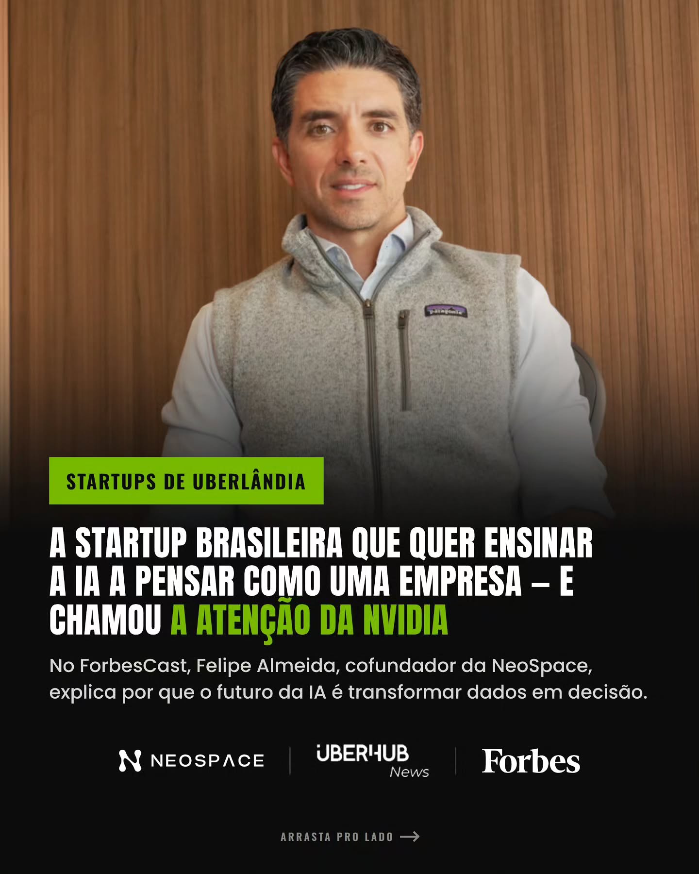 Startups de Uberlândia na Forbes: Neospace, a startup brasileira que quer ensinar a IA a pensar como uma empresa, chama a atenção da Nvidia