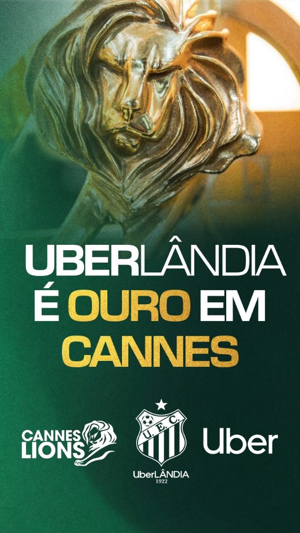 Criatividade e Esportes: comercial do Naming Rights do Uberlândia Esporte Clube é ouro em Cannes