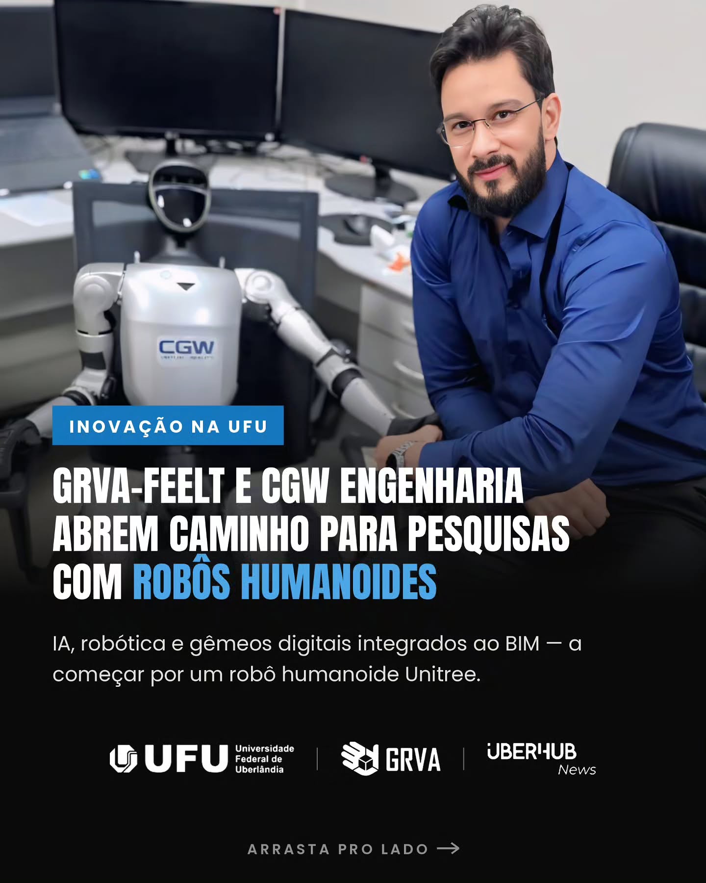 Tem robô novo em Uberlândia: GRVA, FEELT e CGW Engenharia abrem caminho para pesquisas com robôs humanoides