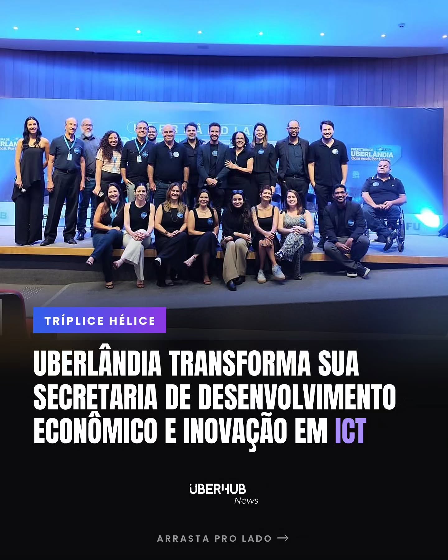 Governo municipal: Uberlândia transforma sua secretaria de desenvolvimento econômico e inovação em ICT