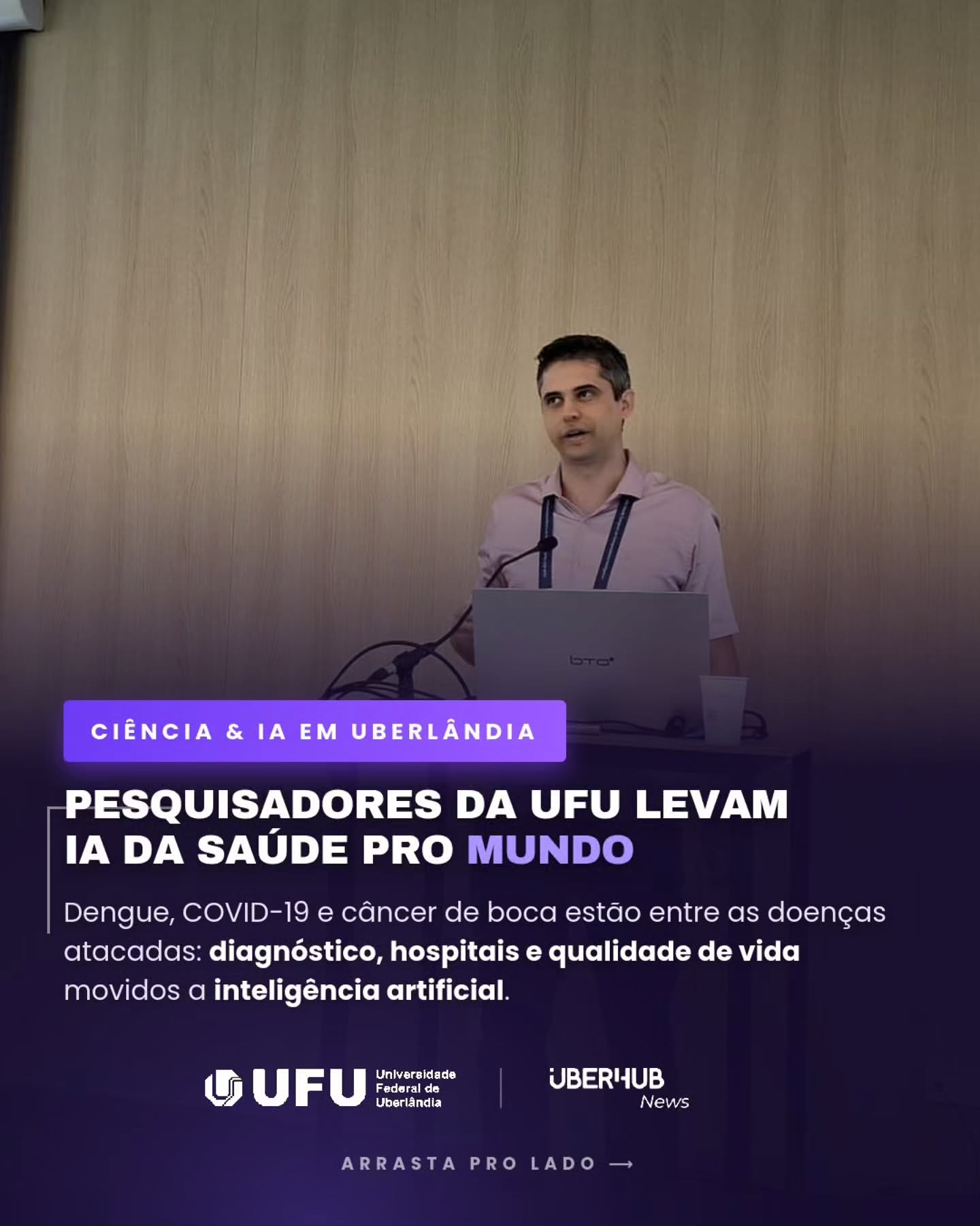 Ciência & IA em Uberlândia: pesquisadores da UFU levam IA da saúde para o mundo