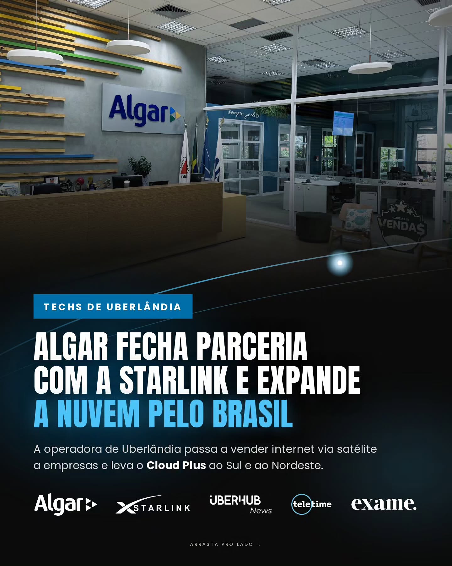 Techs de Uberlândia: Algar fecha parceria com Startlink e expande a nuvem pelo Brasil