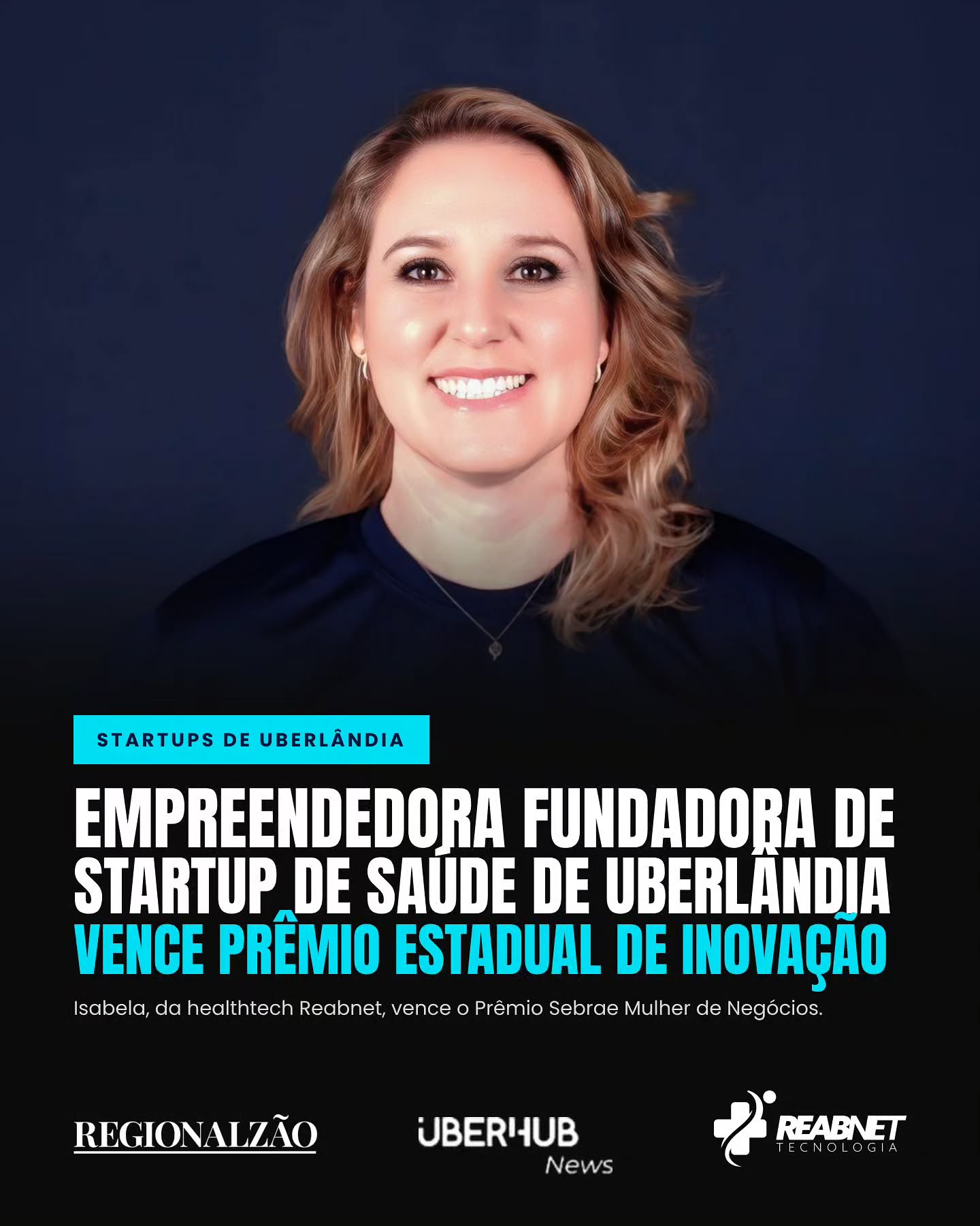 Startups de Uberlândia: Empreendedora fundadora de startup de saúde de Uberlândia vence prêmio estadual de inovação