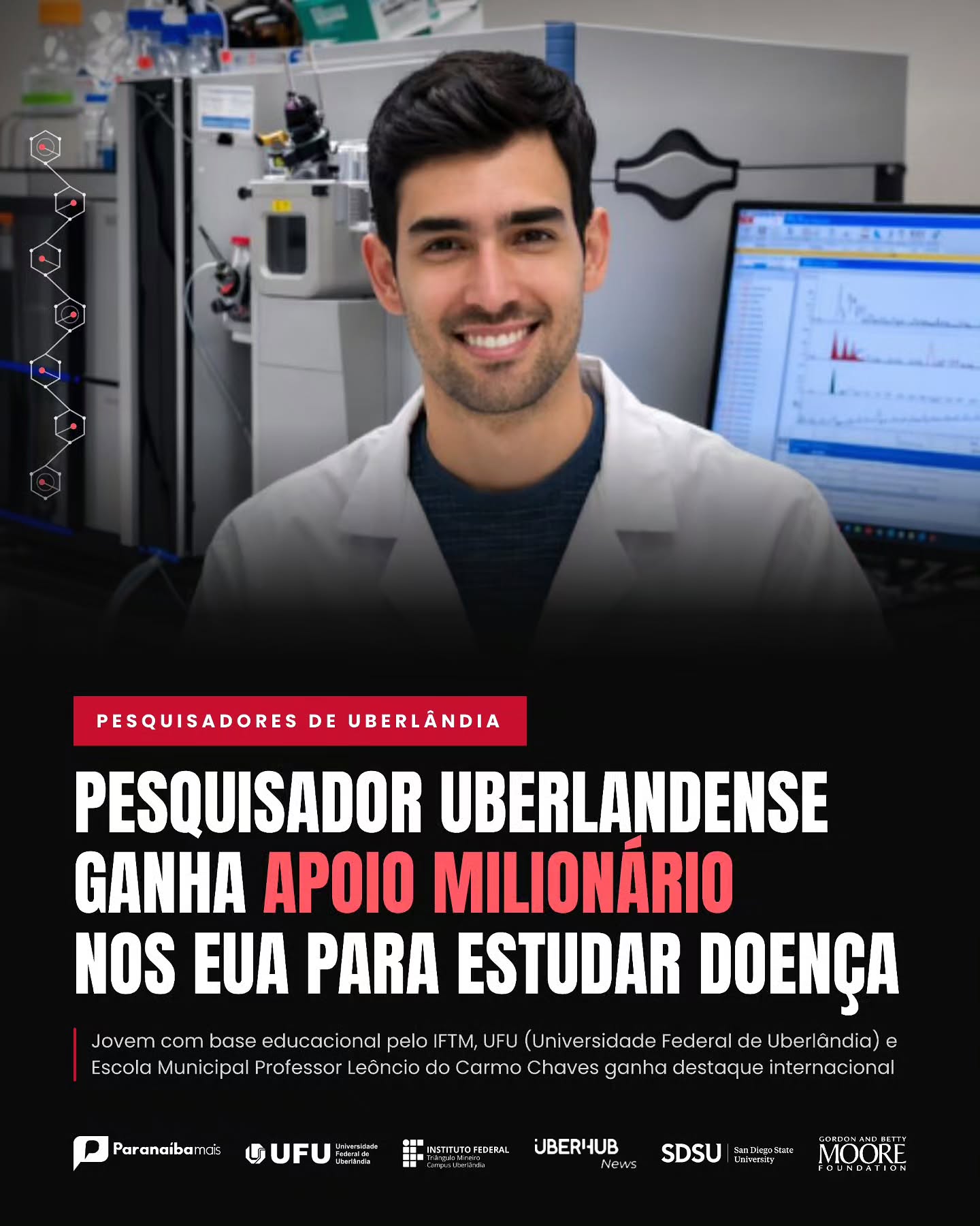 Pesquisa: Pesquisador uberlandense ganha apoio milionário nos EUA para estudar doença
