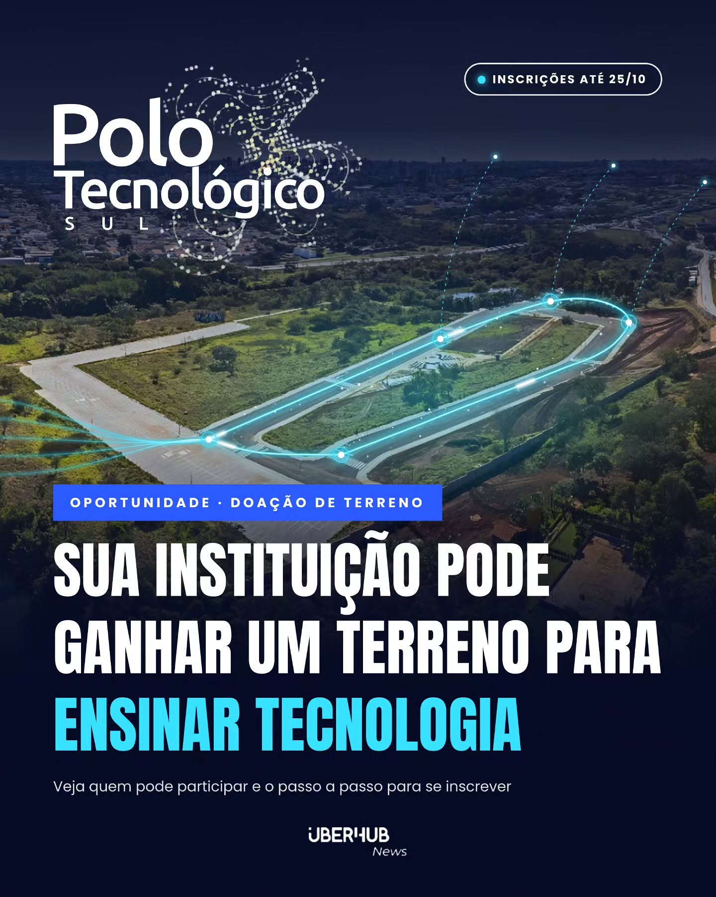 Oportunidade: Sua instituição pode ganhar um terreno para ensinar tecnologia